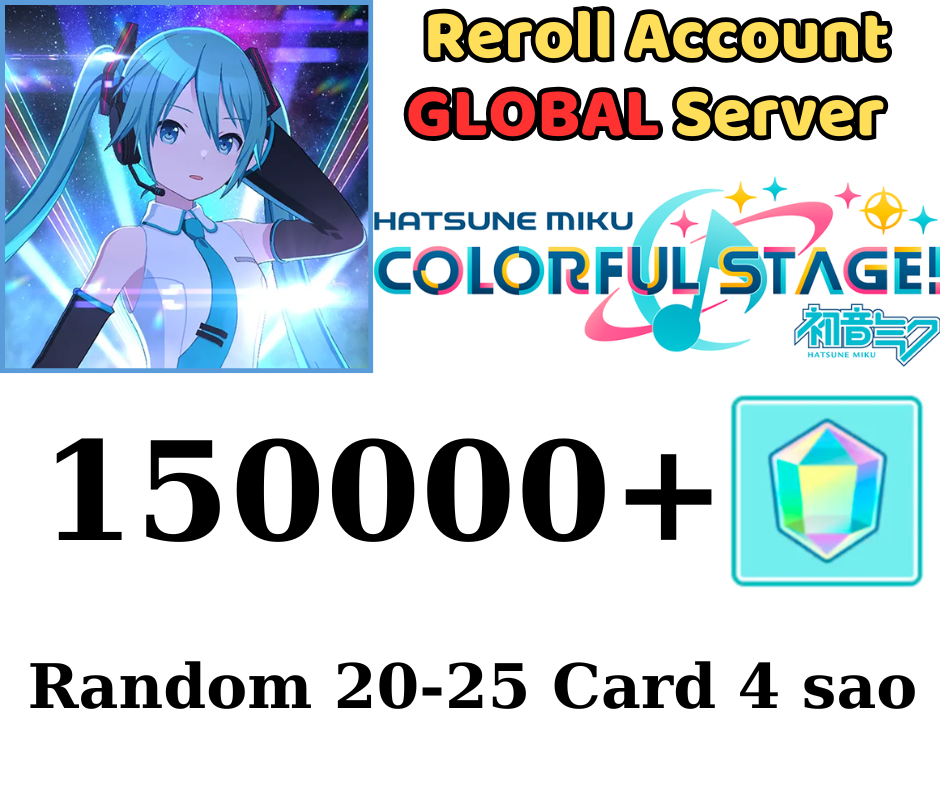[GLOBAL] Project Sekai Colorful Stage ft. Hatsune Miku Reroll Account 150.000+ GEM